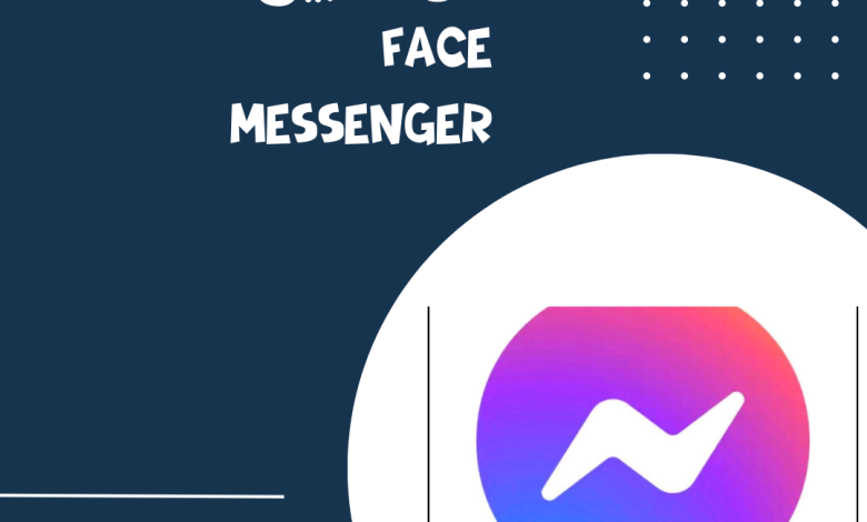 معلومات عن تطبيق Face messenger