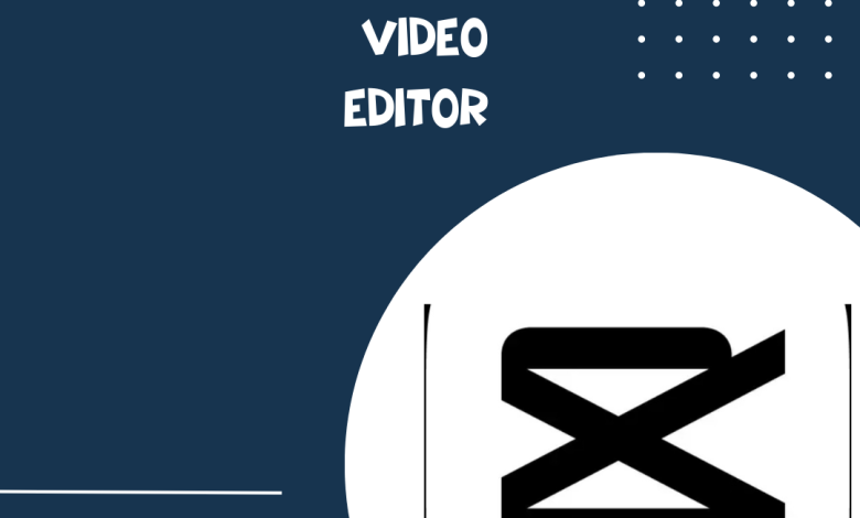 شرح تطبيق cap cut video editor